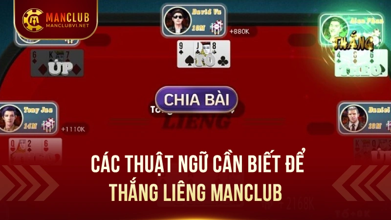 Liêng ManClub - Vui Hết Mình, Thưởng Hàng Ngày 2 Các Thuật Ngữ Cần Biết Để Thắng Liêng ManClub