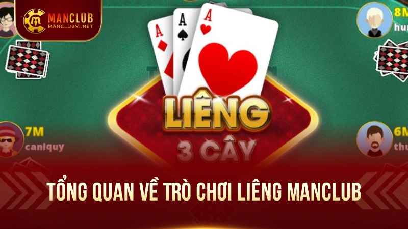 Liêng ManClub - Vui Hết Mình, Thưởng Hàng Ngày 1 Tổng Quan Về Trò Chơi Liêng ManClub