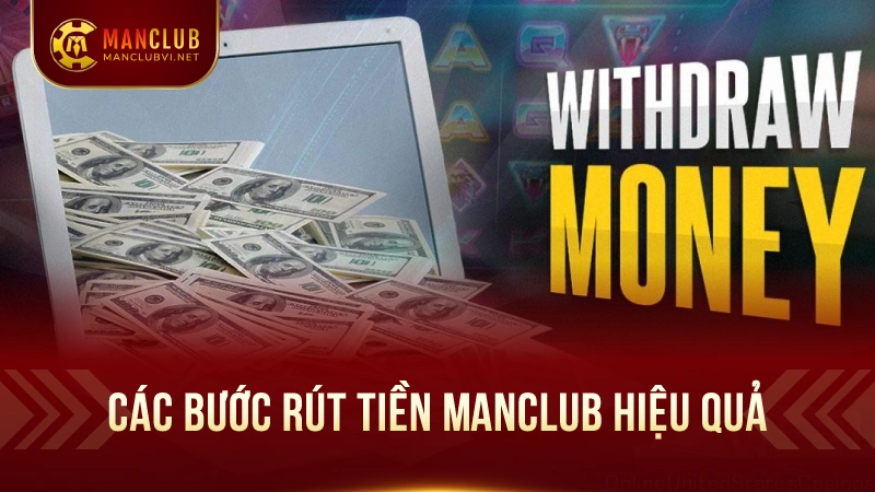 Hướng Dẫn Rút Tiền ManClub: Nhanh Chóng và An Toàn 1 Các Bước Rút Tiền ManClub Hiệu Quả